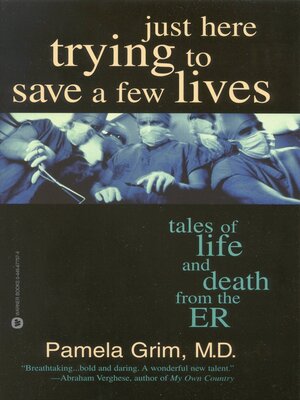 cover image of Just Here Trying to Save a Few Lives